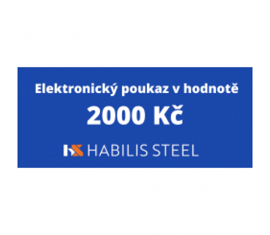 Elektronický poukaz Habilis-steel.cz v hodnotě 2000,-